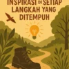Menemukan Inspirasi di Setiap Langkah yang Ditempuh